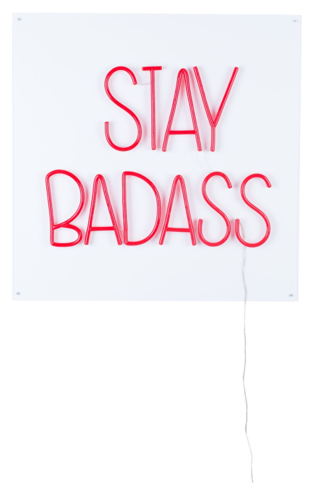 stay-badass-neonskilt